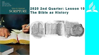 Sabbath School 2020, 2nd Qtr, Lesson 10: The Bible as History
