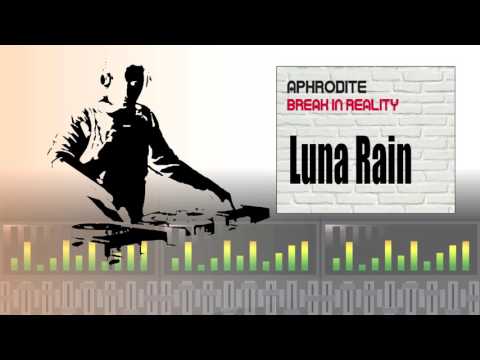 DJ Aphrodite - Luna Rain