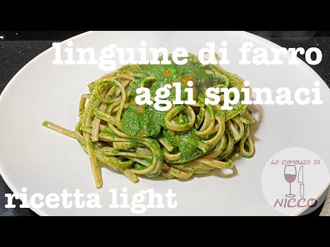 Ricetta Dietetica: Linguine di farro agli Spinaci