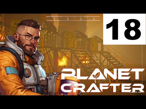 Planet Crafter Build Only 18 Super is the Name of the Game!