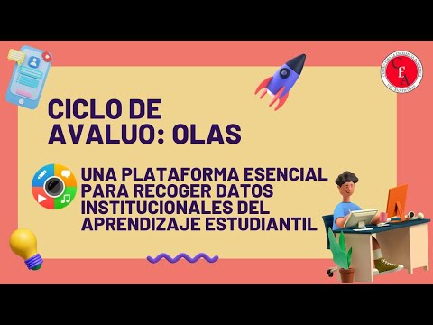 OLAS Plataforma esencial para recoger datos institucionales del aprendizaje estudiantil 04 04 2025