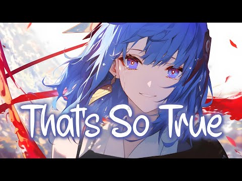 「Nightcore」 That’s So True - Gracie Abrams ♡ (Lyrics)