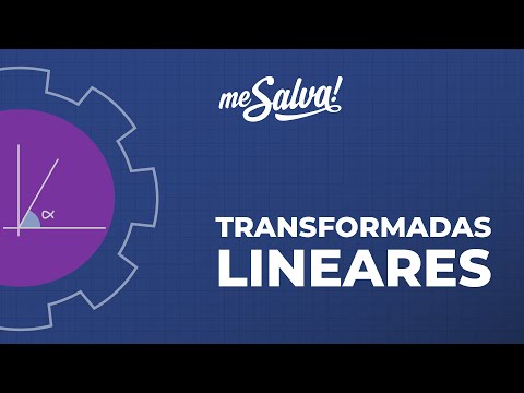 Transformadas Lineares: Definição - Álgebra Linear e Vetorial - Me Salva! Engenharia