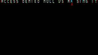 Access Denied Null VS MK Sing It