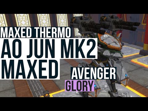 WAR ROBOTS - AO JUN MK2 MAXED - MAXED THERMONUCLEAR - Avenger and Glory