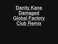Danity Kane - Damaged (Global Factory Club Remix)