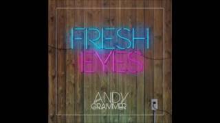Fresh eyes Andy Grammer 10 hour loop