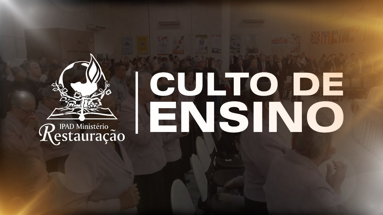 CULTO DE ENSINAMENTO | IPAD MINISTÉRIO RESTAURAÇÃO - 18/02/2025