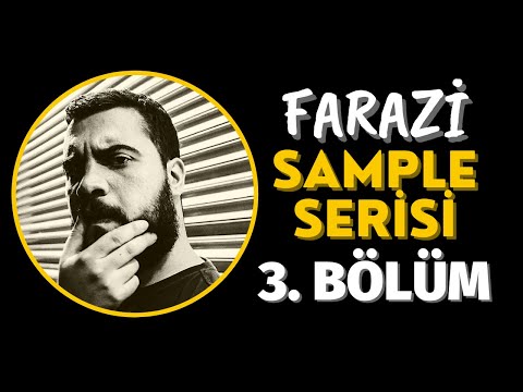 Farazi - Sample Serisi | 3. Bölüm