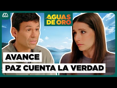 PREVIEW Chapter 75 | Paz tells Lautaro the whole truth | Aguas de Oro