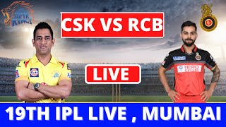 Live CSK VS RCB l Match 19 IPL 2021 || Chennai vs Bangalore Live Match Score & Commentary Ipl Live