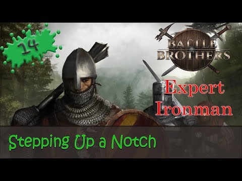 Battle Brothers Season 2 Expert Ironman 14 - Stepping Up a Notch