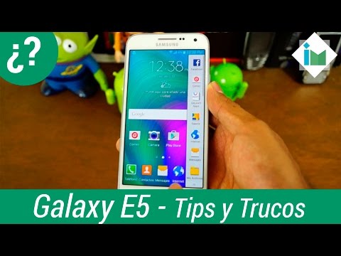 Samsung Galaxy E5 – Tips y trucos
