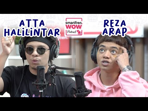 smartfren WOW Podcast: Ketika Atta Halilintar Ketemu Reza Arap... (Special Episode) #WOWpodcast