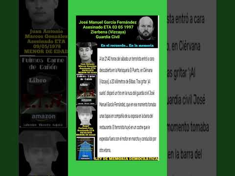 LAS TORTURAS DE ETA JOSÉ MANUEL GARCÍA FERNÁNDEZ EN EL RECUERDO EN LA MEMORIA #GUARDIA #CIVIL #ETA
