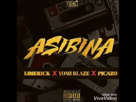 [MUSIC]"ASIBINA" ft Limerick x Yomiblaze x Picazo