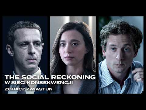 The Social Reckoning: W sieci konsekwencji – zwiastun
