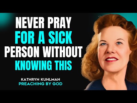 Never Pray For The Sick Without Knowing These 5 Things | Kathryn Kuhlman’s Powerful Revelation