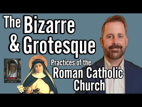 Le pratiche bizzarre e grottesche della Chiesa cattolica romana