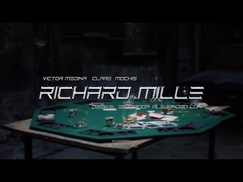 Richard Mille - Victor Medina , Clare , Mochis , Deeikel , Estradda, Alejandro Luna (Video Oficial)