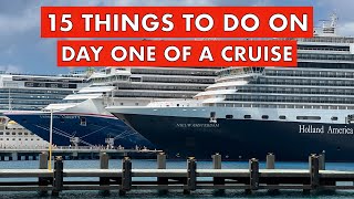 15 Things You MUST Do on DAY 1 of ANY Cruise!