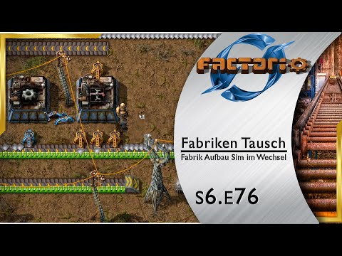 Fabriken Tausch ► Eisenmangel, Herr Doktor! 🏭 FACTORIO [s6e76]