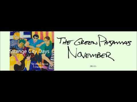 The Green Pajamas - Strange City Days