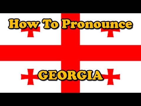 How To Pronounce: Georgia (Countries of the World)