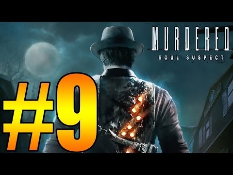Murdered Soul Suspect Walkthrough Part 9 No Commentary