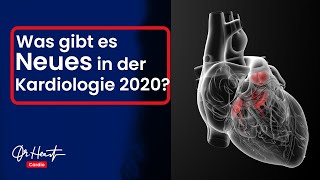 Neues vom weltweit größten Kardiologenkongress - ESC 2020 | Dr. Heart