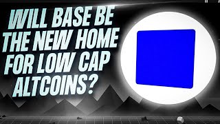 Base Chain Becoming the New Home for Lowcap Altcoins