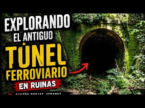 🚂 Exploramos un Antiguo Túnel Ferroviario Abandonado | Cantón Borjas, Verapaz, San Vicente Sur. 