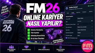 FM 26 Online Kariyer Nasıl Yapılır? | Tüm Ayarlar ve Kurulum Rehberi