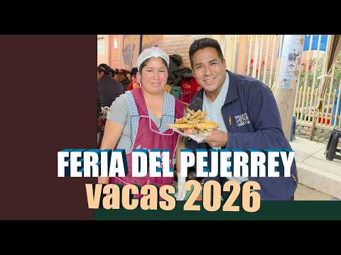 FERIA DEL PEJERREY EN VACAS - VALLE ALTO  COCHABAMBA 2026