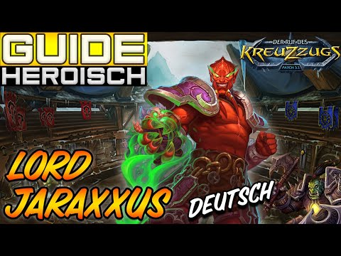 PDOK - Lord Jaraxxus Boss Guide Heroic (Deutsch)