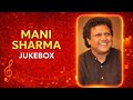 Mani Sharma Jukebox Tamil Album South Indian Song Mani Sharma Tamil Mixtape Saravana Djoko