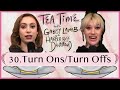 30. Turn Ons/ Turn Offs | Tea Time with Gabby Lamb & Harper-Rose Drummond