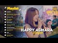 HAPPY ASMARA LUNGSET OFFICIAL LIVE MUSIC VIDEO DEMI KOWE STM SAMPEK TEKANE MATI