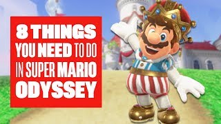 8 Things You Should Definitely Do in Super Mario Odyssey