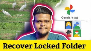 How to Recover PHOTOS from Locked Folder in Google Photos | Tamil | #MaduraiMakkas