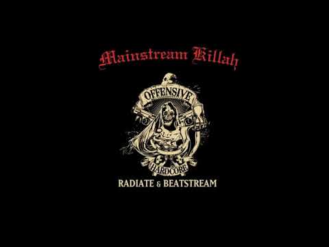 Radiate & Beatstream - Mainstream Killah