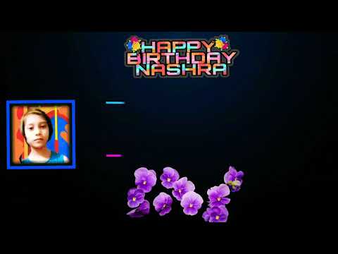 HAPPY BIRTHDAY NASHRA AMMU 🎈 RITON MOSTOFA