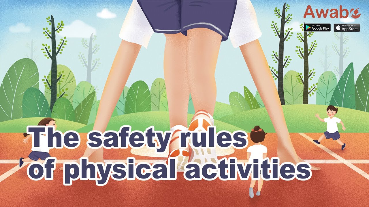 The safety rules of physical activities