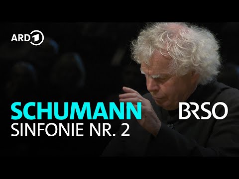 Schumann - Symphony No. 2 | Simon Rattle | BRSO