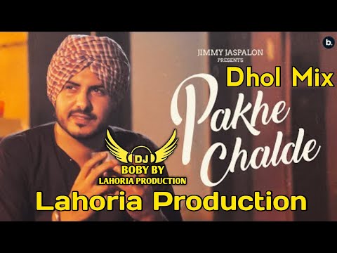 Pakhe Chalde | Dhol Mix | Jass Bajwa | Lahoria Production | New Punjabi Song | Latest Punjabi Song
