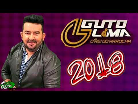 GUTO LIMA 2018 - CD NOVO  - O REI DO ARROCHA