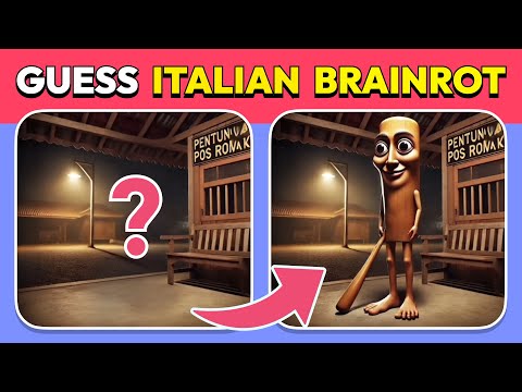 Guess the BRAINROT by its Scenes 🧠🔍 - Italian Brainrot Meme Challenge