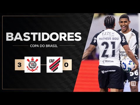 BASTIDORES | CORINTHIANS X ATHLETICO | COPA DO BRASIL 2025 | QUARTAS DE FINAL