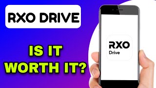 RXO DRIVE APP REVIEW - IS IT WORTH IT (EXPLAINED)