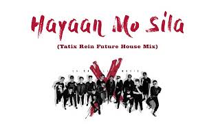 Hayaan mo Sila - Ex Battalion (Tatix Rein Future House Mix)